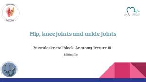 Hip, Knee Joints and Ankle Joints