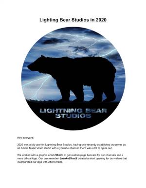 Lighting Bear Studios in 2020