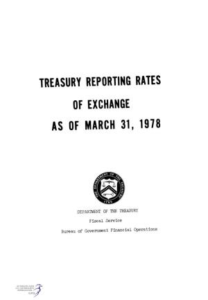 Treasury Reporting Rates of Exchange As of March 31, 1978