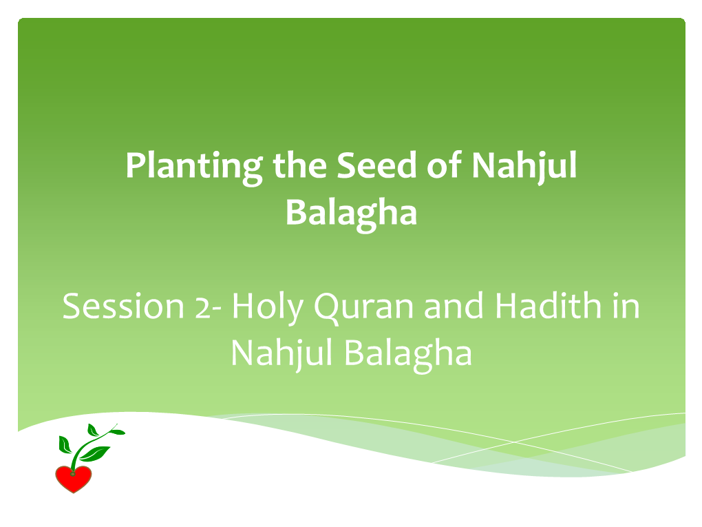 Holy Quran and Hadith in Nahjul Balagha Reminder