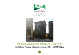 INFORMATION MEMORANDUM 2017 Ex Ufficio Postale, Casertavecchia (CE) – CAMPANIA