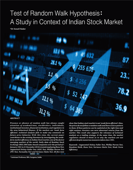 Test of Random Walk Hypothesis: a Study in Context of Indian Stock Market *Dr Sonali Yadav