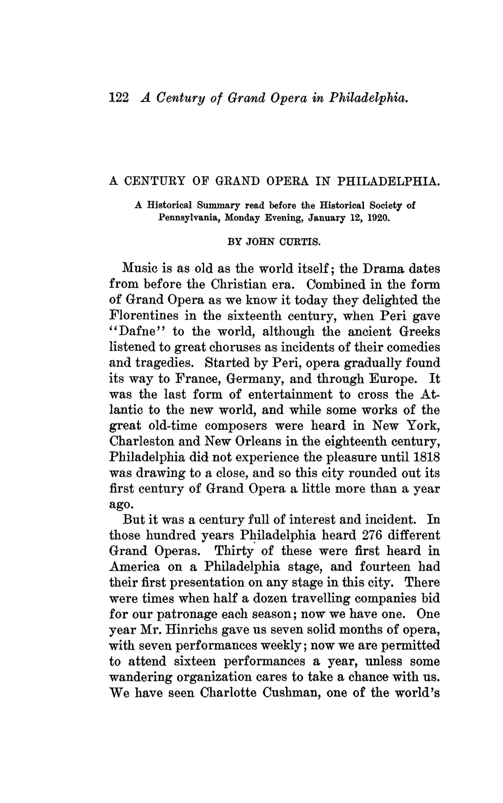 122 a Century of Grand Opera in Philadelphia. Music Is As Old As The