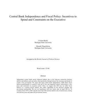 Central Bank Independence and Fiscal Policy: Incentives to Spend and Constraints on the Executive