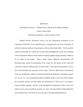 ABSTRACT the Kelmscott Chaucer: William Morris's Quest for the Medieval Reader Annie S. Davis, Ph.D. Committee Chairperson