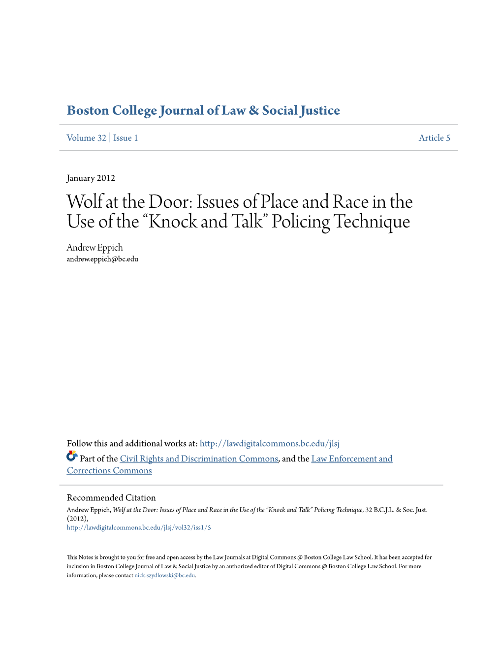 Wolf at the Door: Issues of Place and Race in the Use of the “Knock and Talk” Policing Technique Andrew Eppich Andrew.Eppich@Bc.Edu