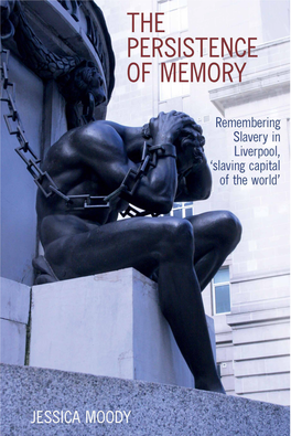 The Persistence of Memory: Remembering Slavery in Liverpool