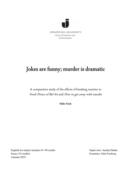 Jokes Are Funny; Murder Is Dramatic