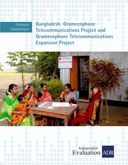 Bangladesh: Grameenphone Evaluation Report Telecommunications Project and Grameenphone Telecommunications Expansion Project
