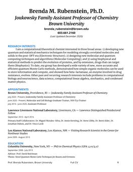 Brenda M. Rubenstein, Ph.D. Joukowsky Family Assistant Professor of Chemistry Brown University Brenda Rubenstein@Brown.Edu 603.661.2160 (Last Updated December 2020)