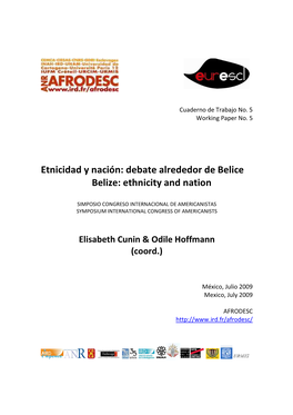 Etnicidad Y Nación: Debate Alrededor De Belice Belize: Ethnicity and Nation