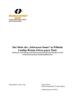 Schwarzen Sonne“ in Wilhelm Landigs Roman Götzen Gegen Thule Herkunft, Gestaltung Und Weiterentwicklung Eines Mythos in Der Rechtsesoterischen Nachkriegsliteratur