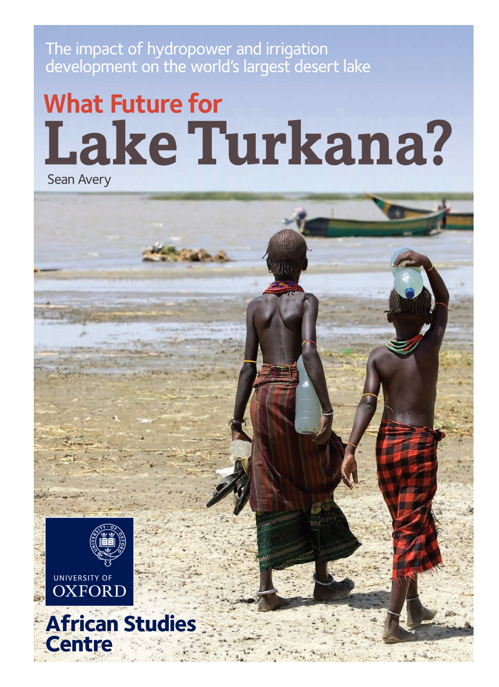 Lake Turkana? Sean Avery