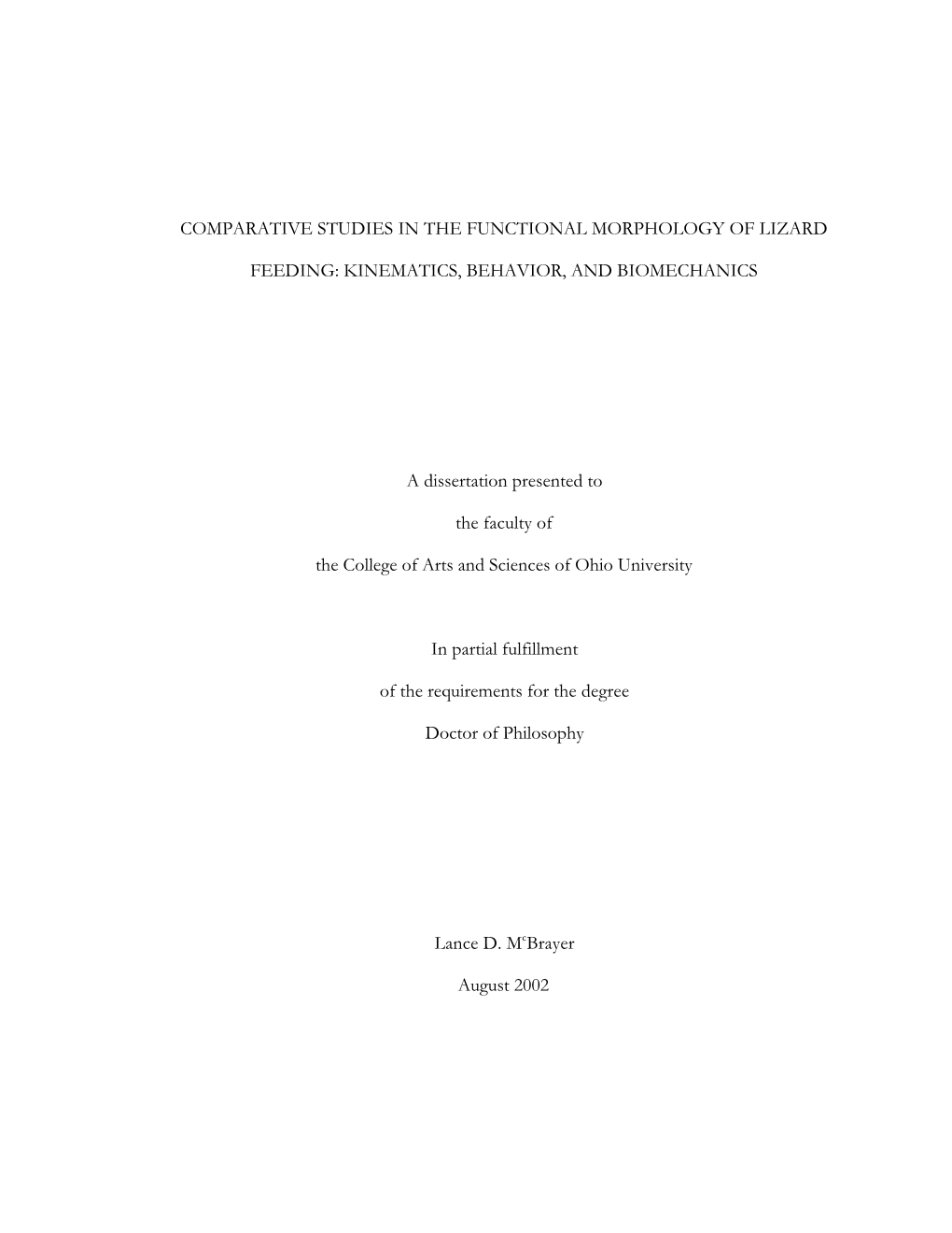 KINEMATICS, BEHAVIOR, and BIOMECHANICS a Dissertation