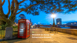 What Are the Red Phone Boxes Being Used for Now?