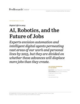 AI, Robotics, and the Future of Jobs” Available At