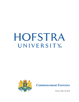 May 2012 Graduates Are Wearing Blue Academic Attire Bearing the Hofstra University Crest