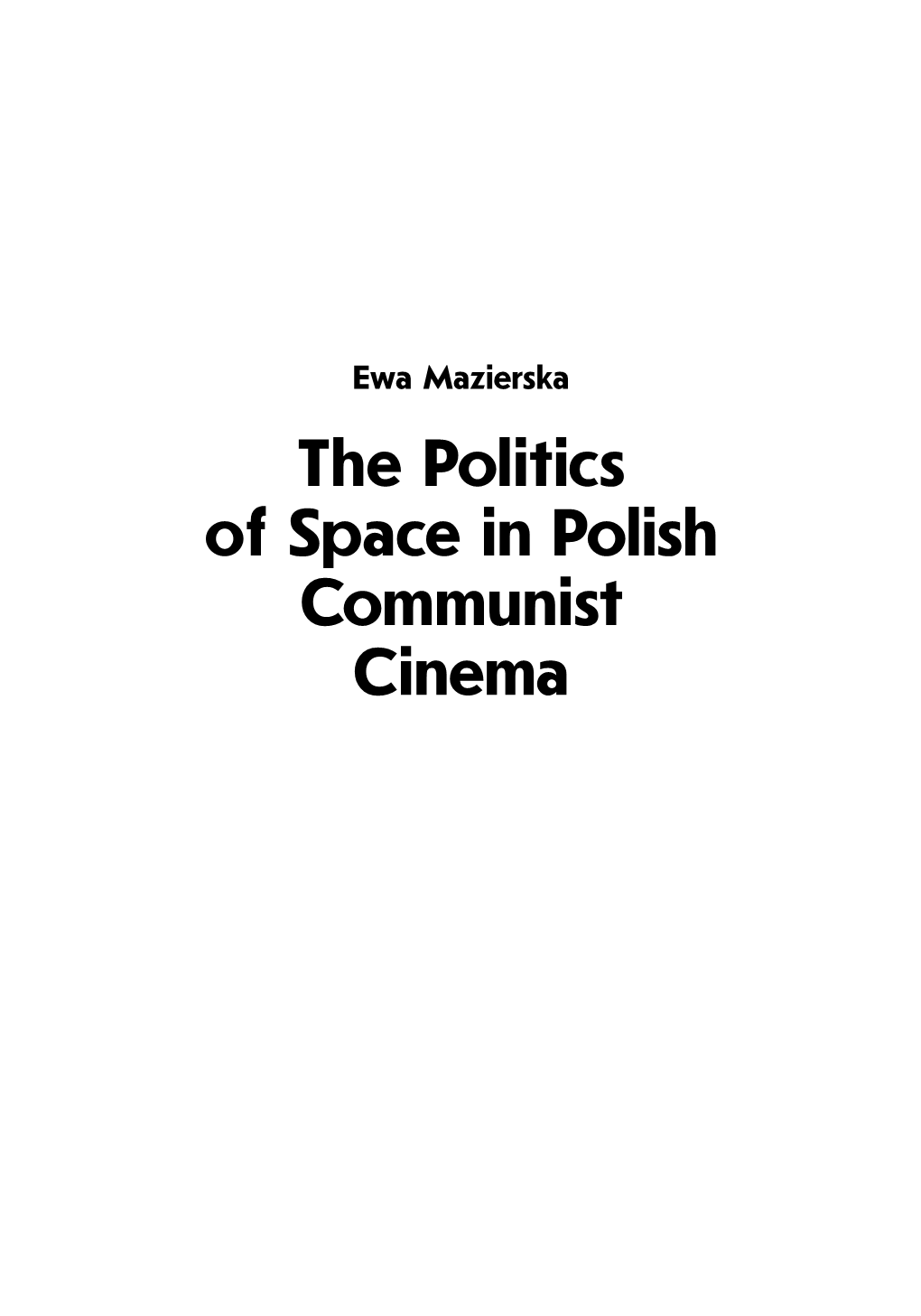 The Politics of Space in Polish Communist Cinema