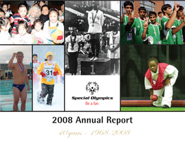 40 Years – 1968-2008 Dear Fans of Special Olympics