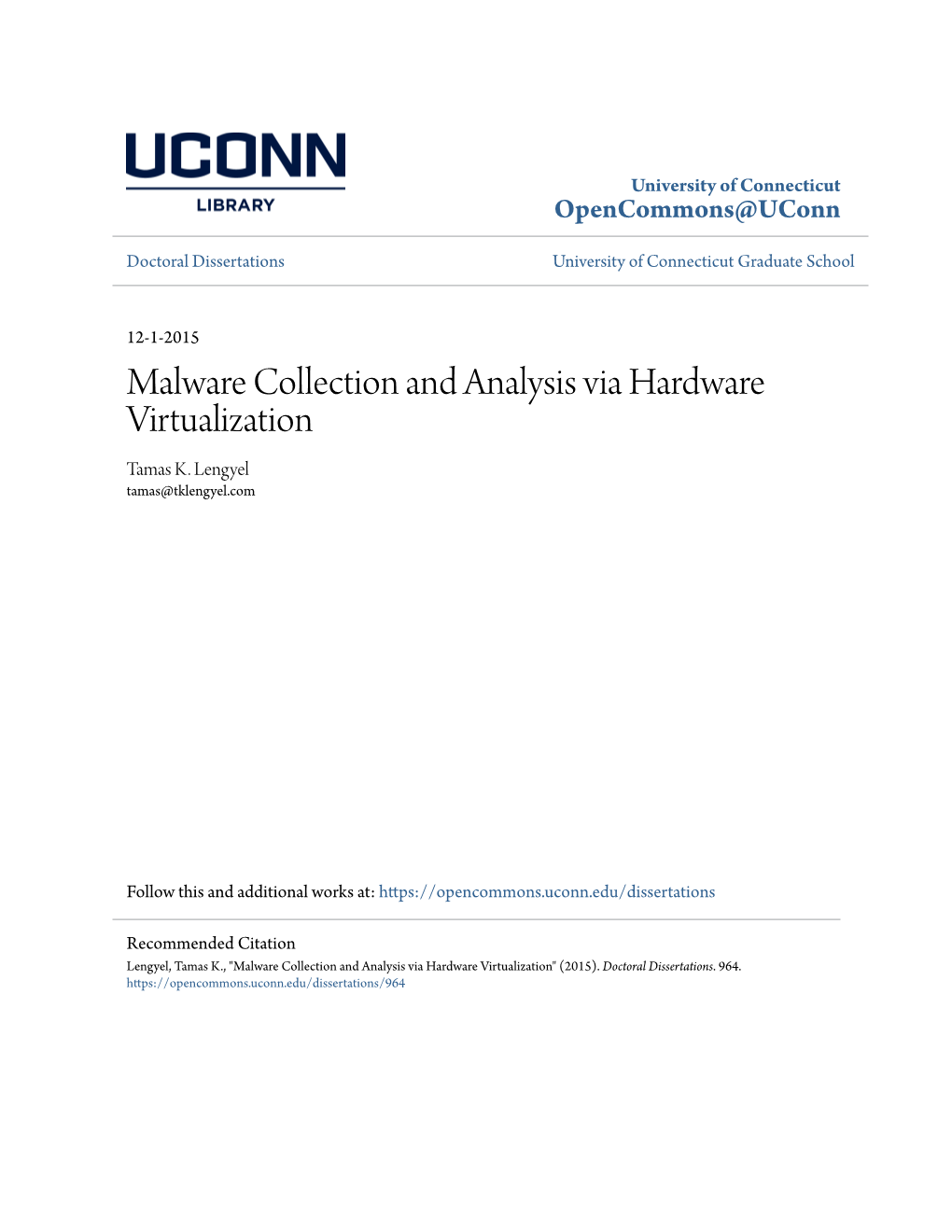 Malware Collection and Analysis Via Hardware Virtualization Tamas K