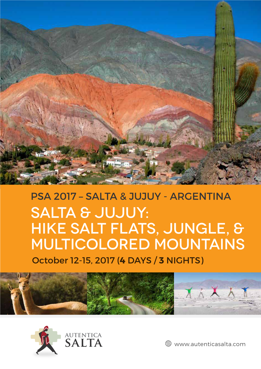 ARGENTINA Salta & Jujuy: Hike Salt Flats, Jungle, & Multicolored Mountains October 12-15, 2017 (4 DAYS / 3 NIGHTS)