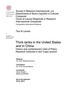 Think Tanks in the United States and in China History and Contemporary Roles of Policy Research Institutes in Two 'Major Powers'