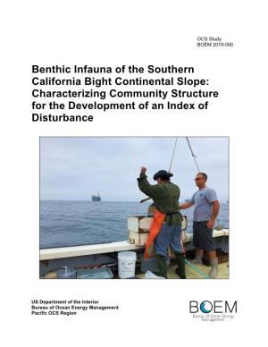 Benthic Infauna of the Southern California Bight Continental Slope: Characterizing Community Structure for the Development of an Index of Disturbance
