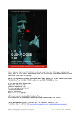 Info@Melodramapictures.Com the GLENMOORE JOB Press Kit P 1 SYNOPSIS