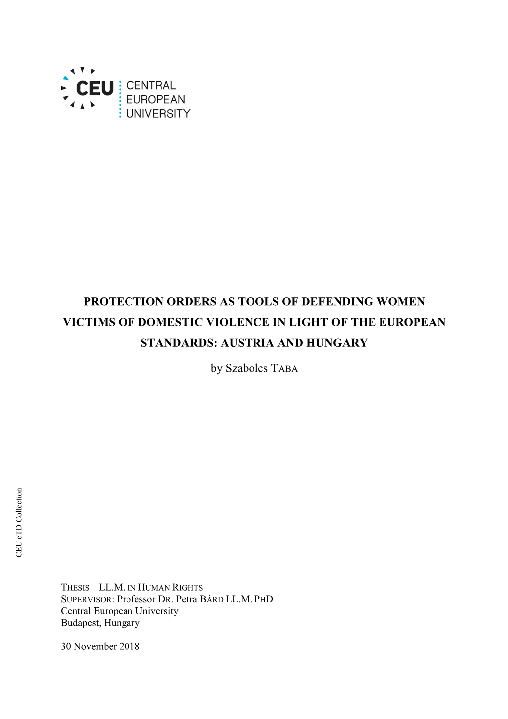 Protection Orders As Tools of Defending Women Victims of Domestic Violence in Light of the European Standards: Austria and Hungary
