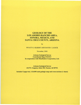 Geology of the Los Adobes Rancho Area, Sonora, Mexico, and Santa Cruz County, Arizona