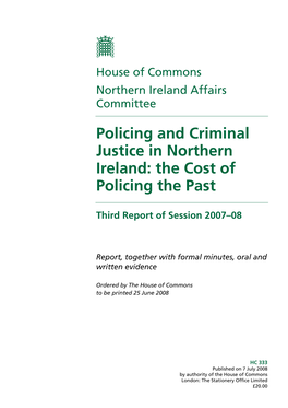 Policing and Criminal Justice in Northern Ireland: the Cost of Policing the Past
