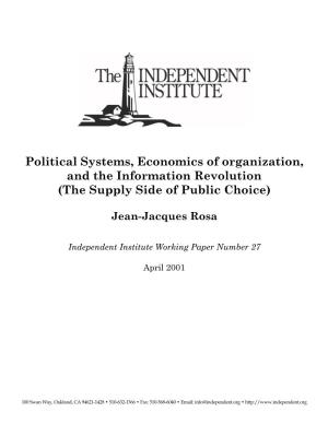 Political Systems, Economics of Organization, and the Information Revolution (The Supply Side of Public Choice)