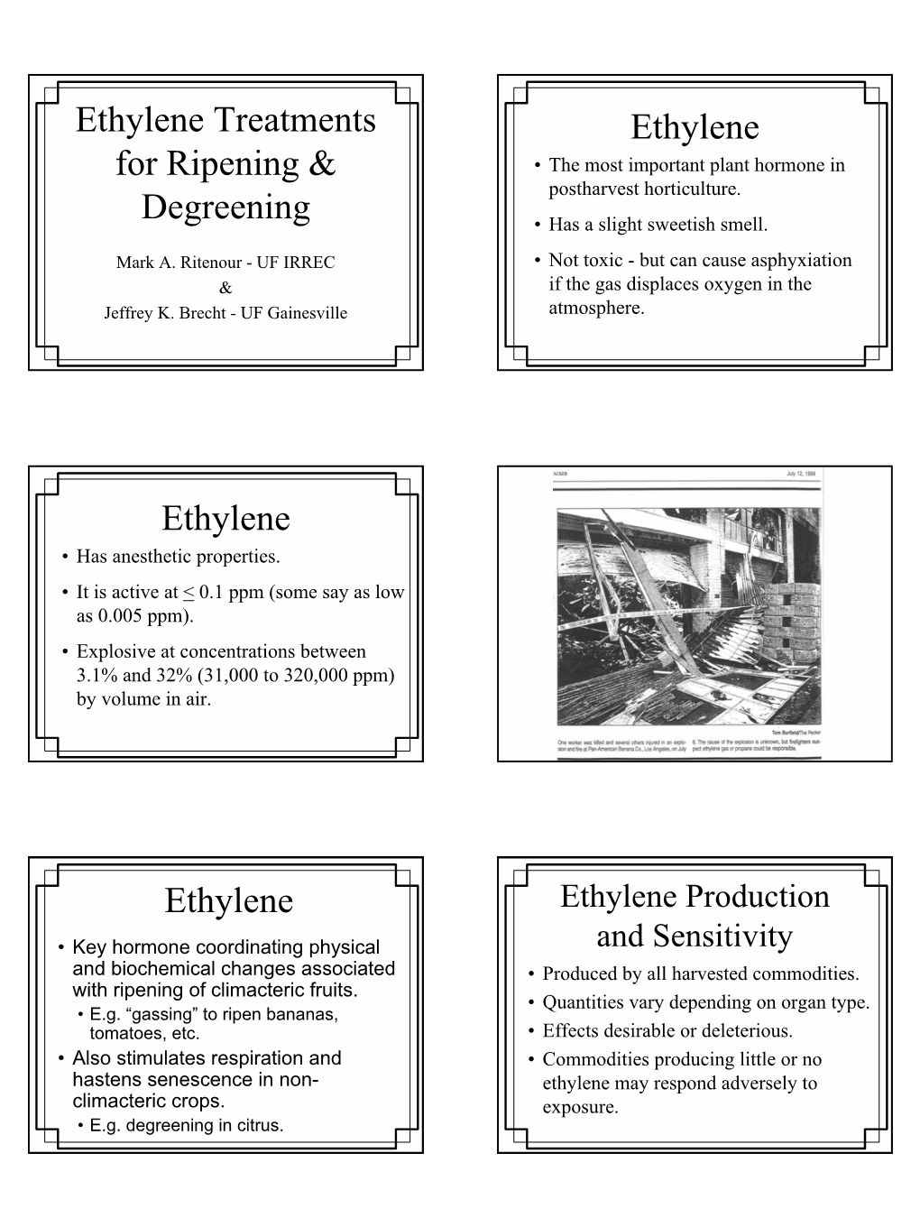 Ethylene Treatments for Ripening & Degreening Ethylene Ethylene Ethylene