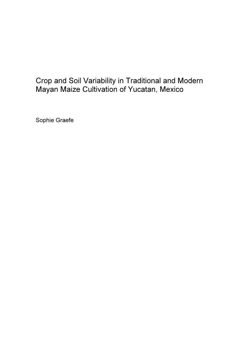 Crop and Soil Variability in Traditional and Modern Mayan Maize Cultivation of Yucatan, Mexico