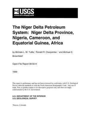 The Niger Delta Petroleum System: Niger Delta Province, Nigeria, Cameroon, and Equatorial Guinea, Africa by Mlchele L W
