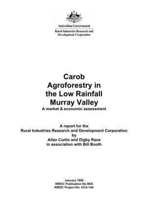 Carob Agroforestry in the Low Rainfall Murray Valley a Market & Economic Assessment