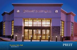 Wyoming Valley Mall WILKES-BARRE, PA the FACTS WILKES-BARRE INTERSTATE 81 TOWNSHIP MARKETPLACE Wyoming Valley Mall 57.4K VEHICLES AADT