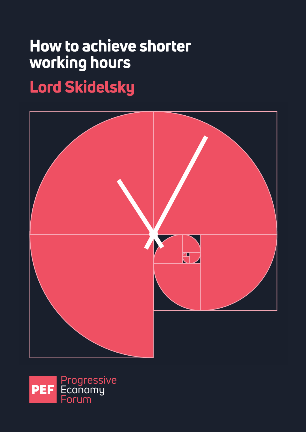 How to Achieve Shorter Working Hours Lord Skidelsky