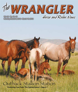 March 5 - 19, 2012 • the Wrangler, Horse and Rodeo News 1 Advertiser’S Index the Wrangler Is Available at These Fine Stores