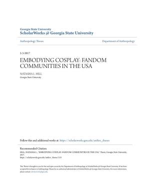 Embodying Cosplay: Fandom Communities in the Usa Natasha L