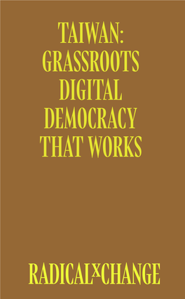 Taiwan: Grassroots Digital Democracy That Works