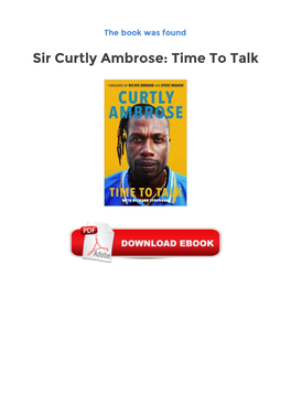 Kindle Books Sir Curtly Ambrose: Time to Talk Sir Curtly Ambrose Is One of the Most Famous Cricket Players of All Time