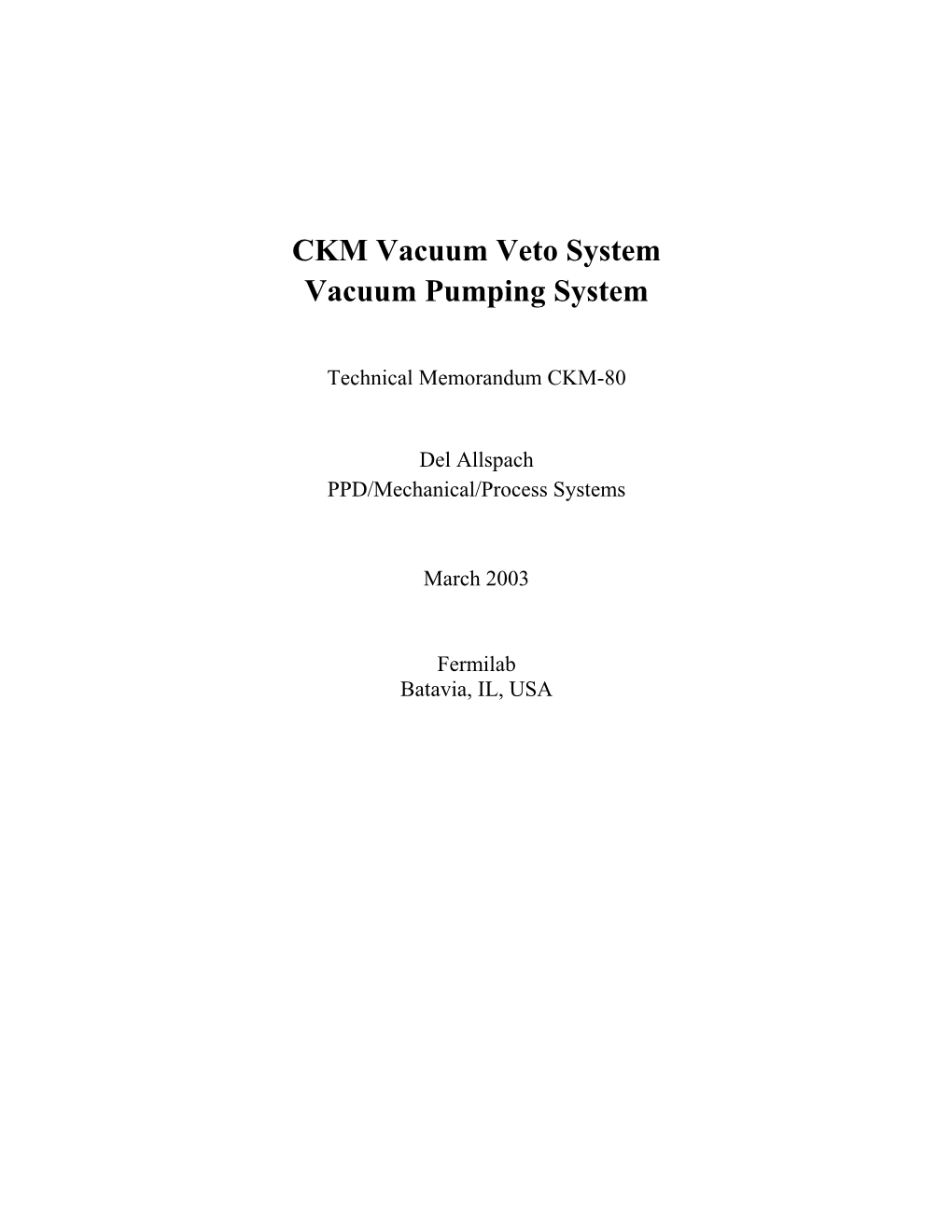 CKM Vacuum Veto System Vacuum Pumping System