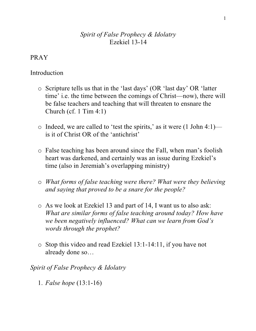 Spirit of False Prophecy & Idolatry Ezekiel 13-14 PRAY Introduction O