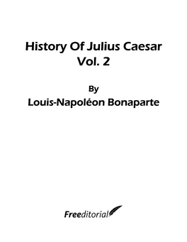 History of Julius Caesar Vol. 2