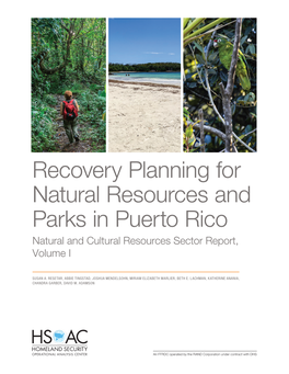 Recovery Planning for Natural Resources and Parks in Puerto Rico Natural and Cultural Resources Sector Report, Volume I