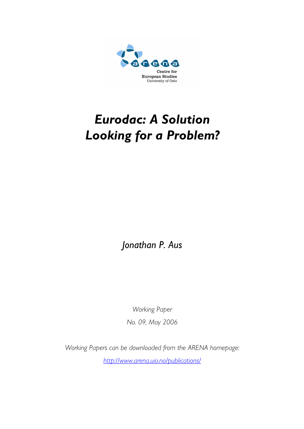 Eurodac: a Solution Looking for a Problem?