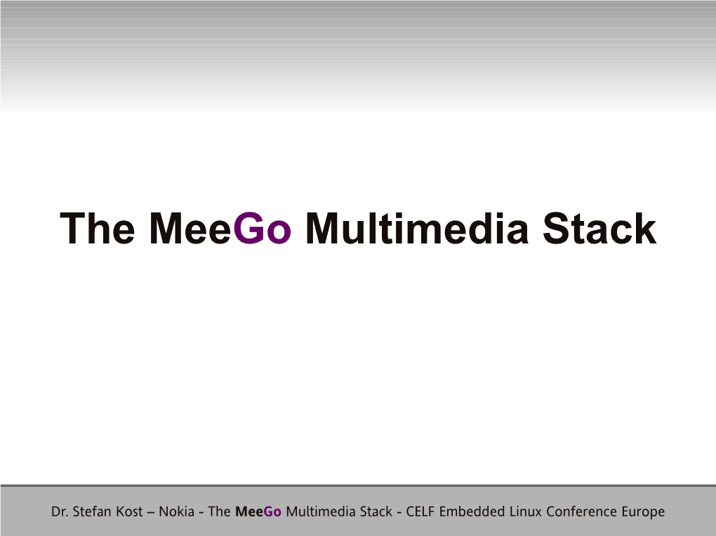 The Meego Multimedia Stack