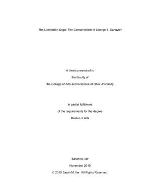 The Libertarian Sage: the Conservatism of George S. Schuyler a Thesis Presented to the Faculty of the College of Arts and Scienc