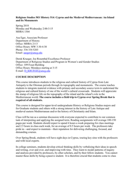 Cyprus and the Medieval Mediterranean: an Island and Its Monuments Spring 2018 Monday and Wednesday 2:00-3:15 MHRA 1304